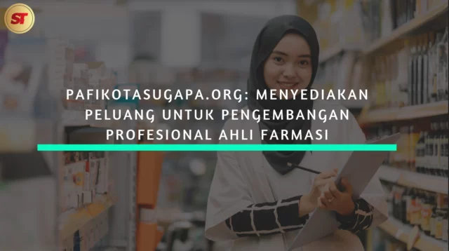 Pafikotasugapa.org:-Menyediakan-Peluang-untuk-Pengembangan-Profesional-Ahli-Farmasi